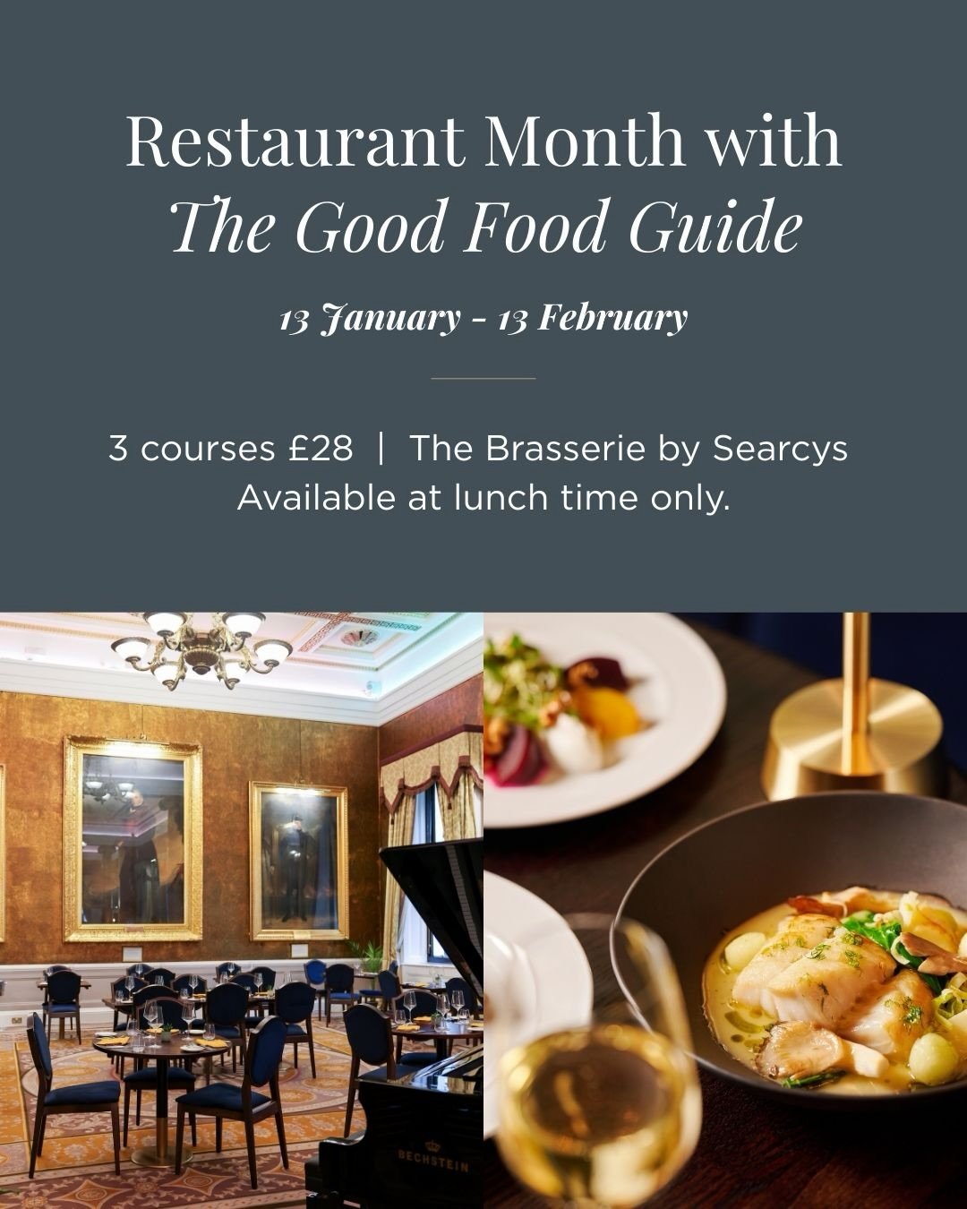 We&rsquo;ve joined forces with The @goodfoodguideuk for their first-ever Restaurant Week &mdash; a nationwide celebration of dining out.

Enjoy three courses for &pound;28 at The Brasserie by @searcyslondon

Monday to Friday at lunchtime, for up to s