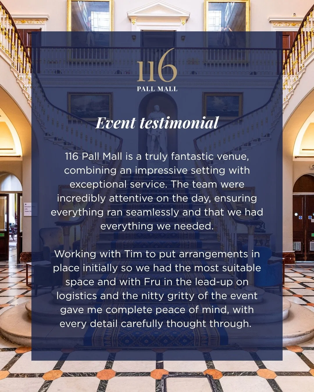 On this #TestimonialTuesday, we&rsquo;re proud to share feedback from a recent event here at 116 Pall Mall.

Thank you for your kind words and for choosing us to host your event and a big thank you to our team for always delivering memorable experien