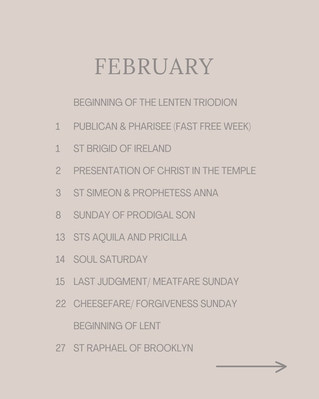 February is around the corner and it's PACKED, especially as we begin Great Lent! 

There are lots of ways to participate, but not required! The most important thing is for us to attend the services as they are offered. That is how we keep up with th