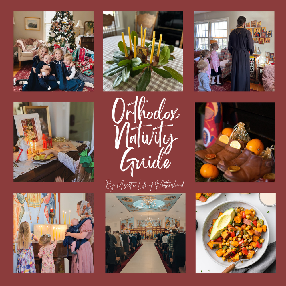 Orthodox Nativity Fast Guide — Ascetic life of motherhood