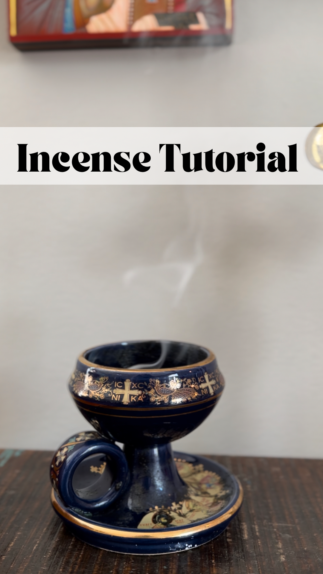 Incense Tutorial