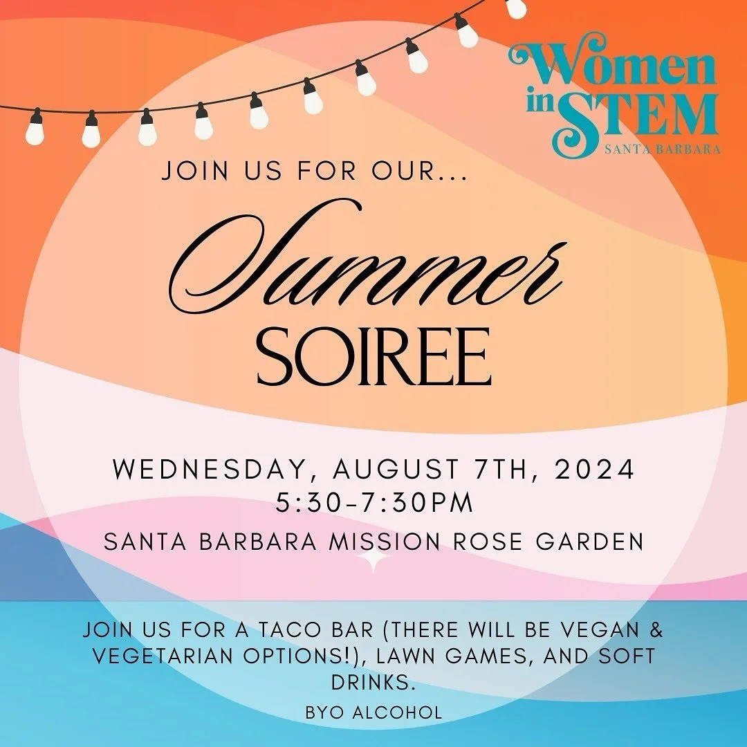 Its that sunny time of the year! You are all invited to our annual Summer Soiree! Join us for a taco bar, lawn games and soft drinks at the lovely Santa Barbara Mission Rose Garden. Open to all genders and industries.