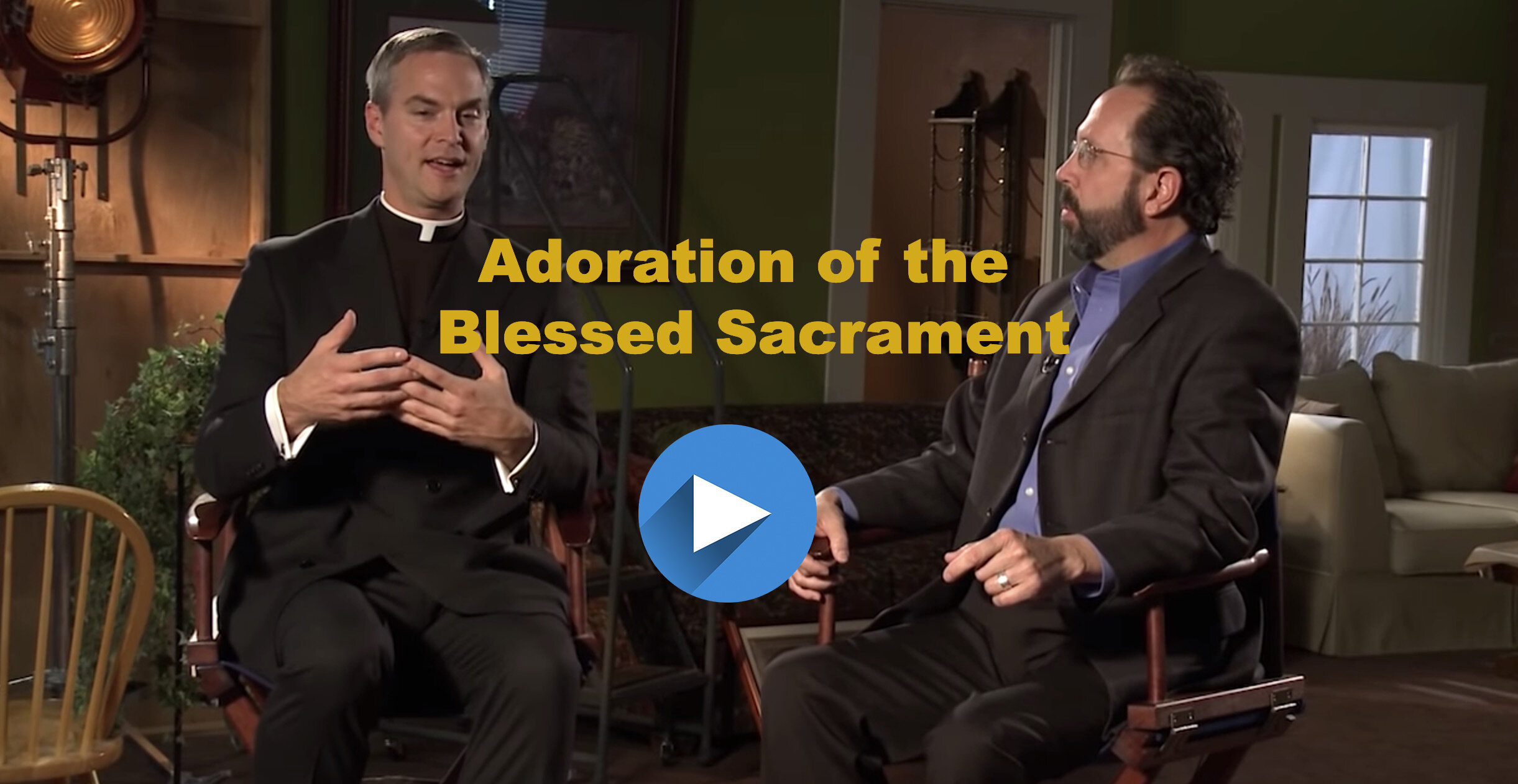 Adoration of Blessed Sacrament video 2with arrow COVER.jpg