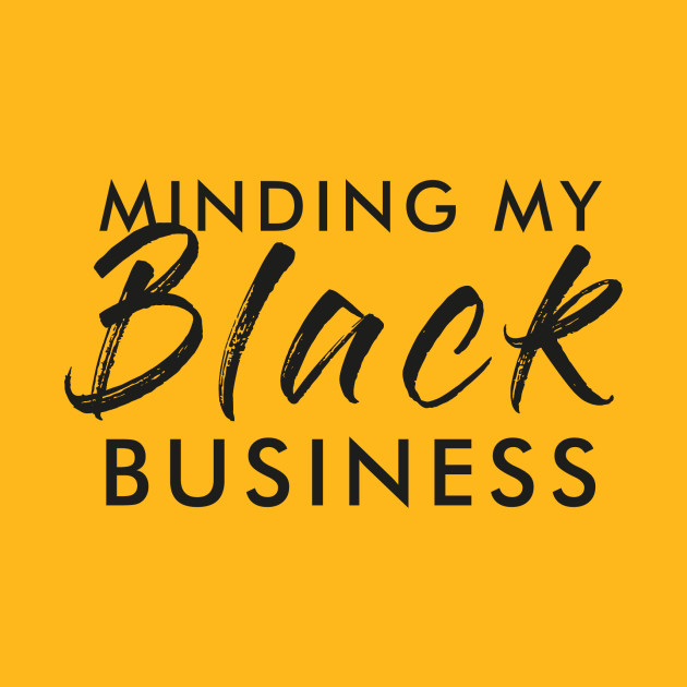 Minding My Black Business Podcast (Copy)