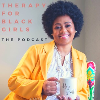 Therapy for Black Girls- The Podcast (Copy)