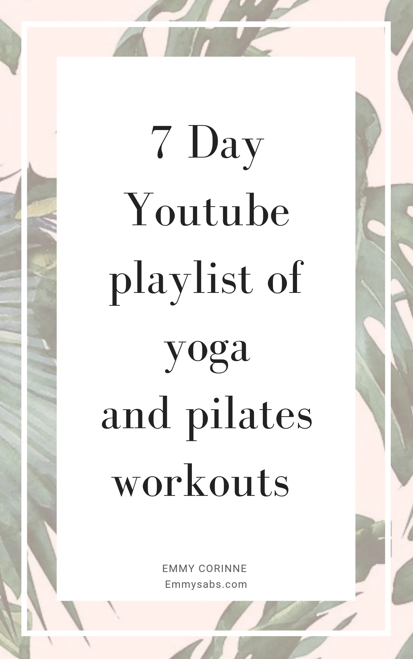 7 Day Youtube Workout Playlist- Yoga and Pilates