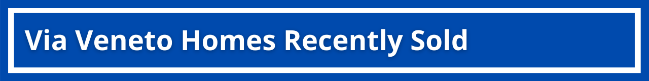 Via Veneto Homes Recently Sold Header.png