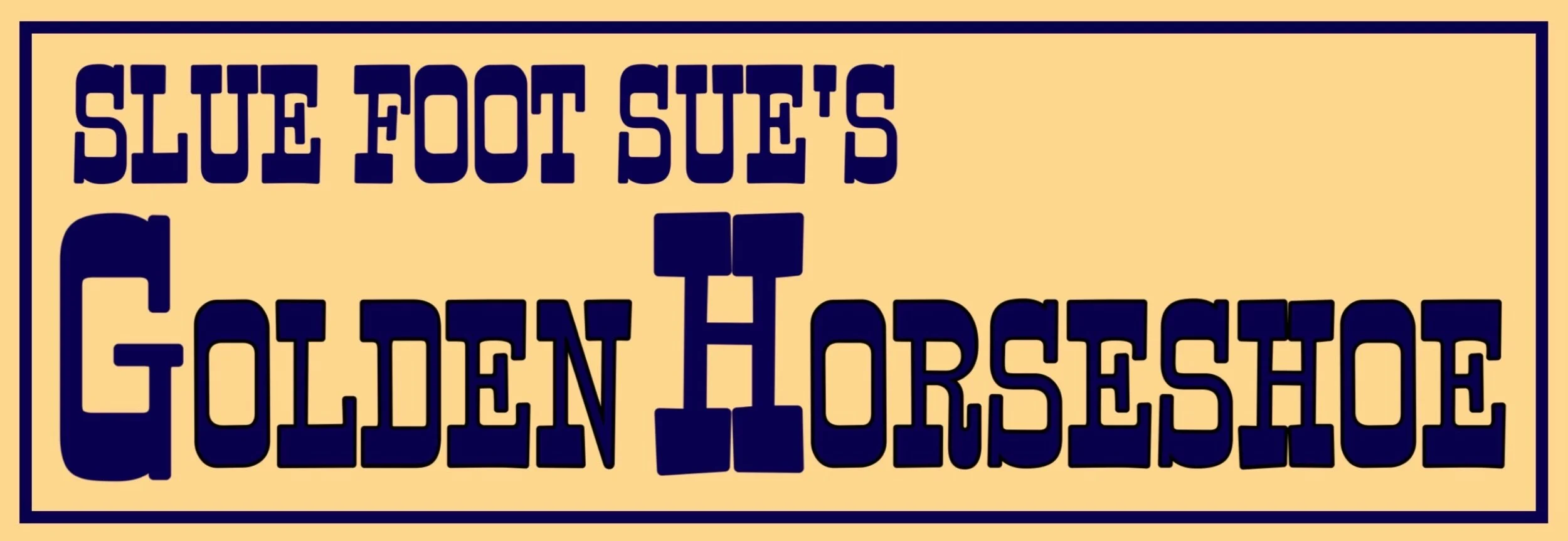  Disneyland was a miracle of showmanship in many ways! The presentation of the  Slue Foot Sue’s Golden Horseshoe  show on the vast DISNEYLAND “stage” was to be a distinct part of the Disneyland theater concept. The pride of Frontierland -  Slue Foot 