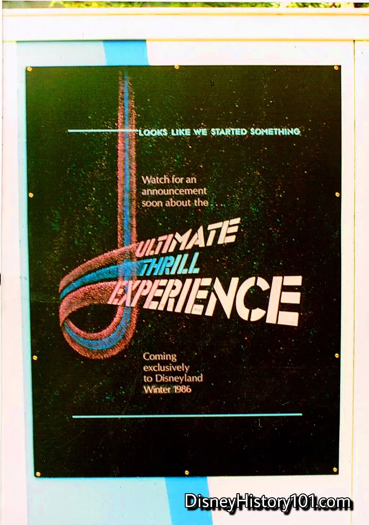 The Ultimate Thrill Experience was headed to Disneyland during the winter of 1986.