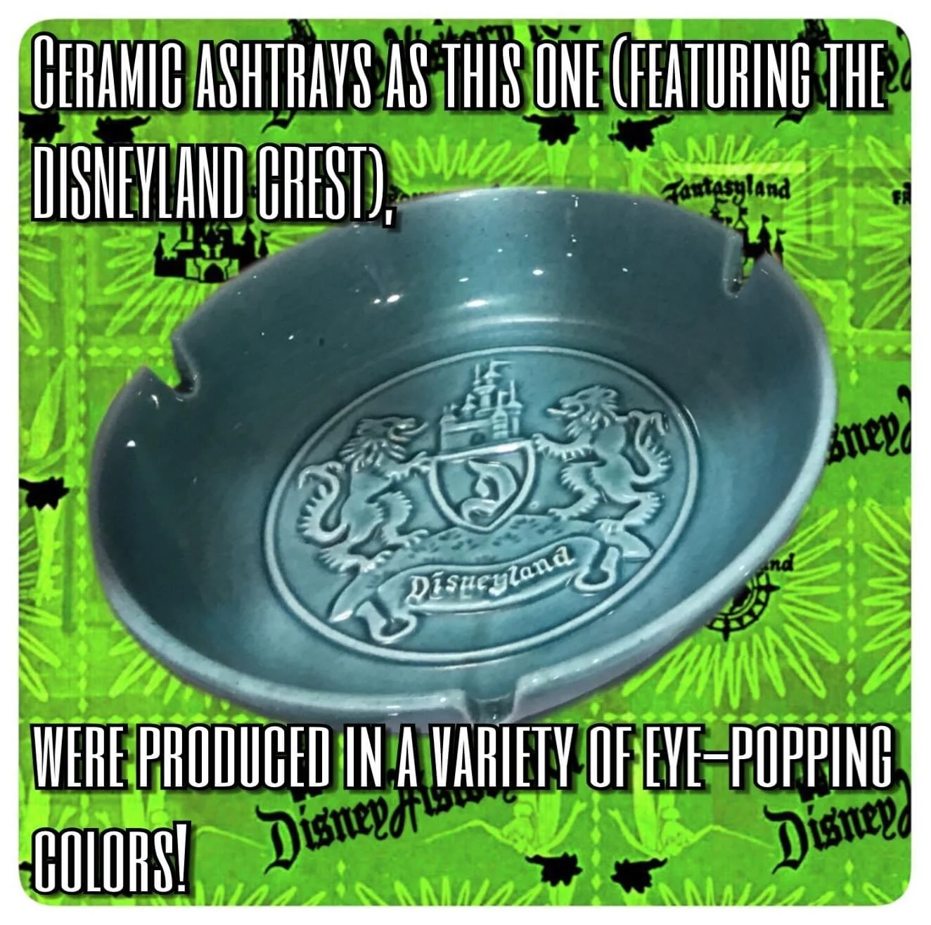 The Disneyland Crest as featured on a souvenir ashtray.