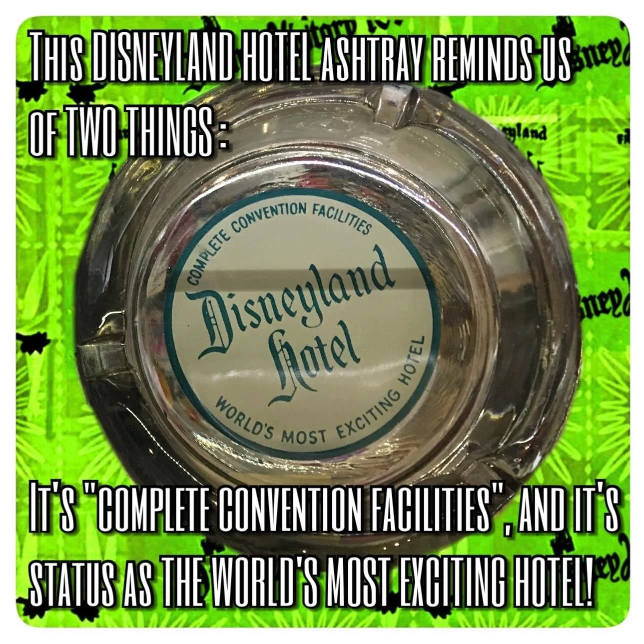  Upon the ribbon cutting in 1955, the Disneyland Hotel featured a banquet hall and convention center - inviting large groups and functions to take advantage of the hotel facilities! 