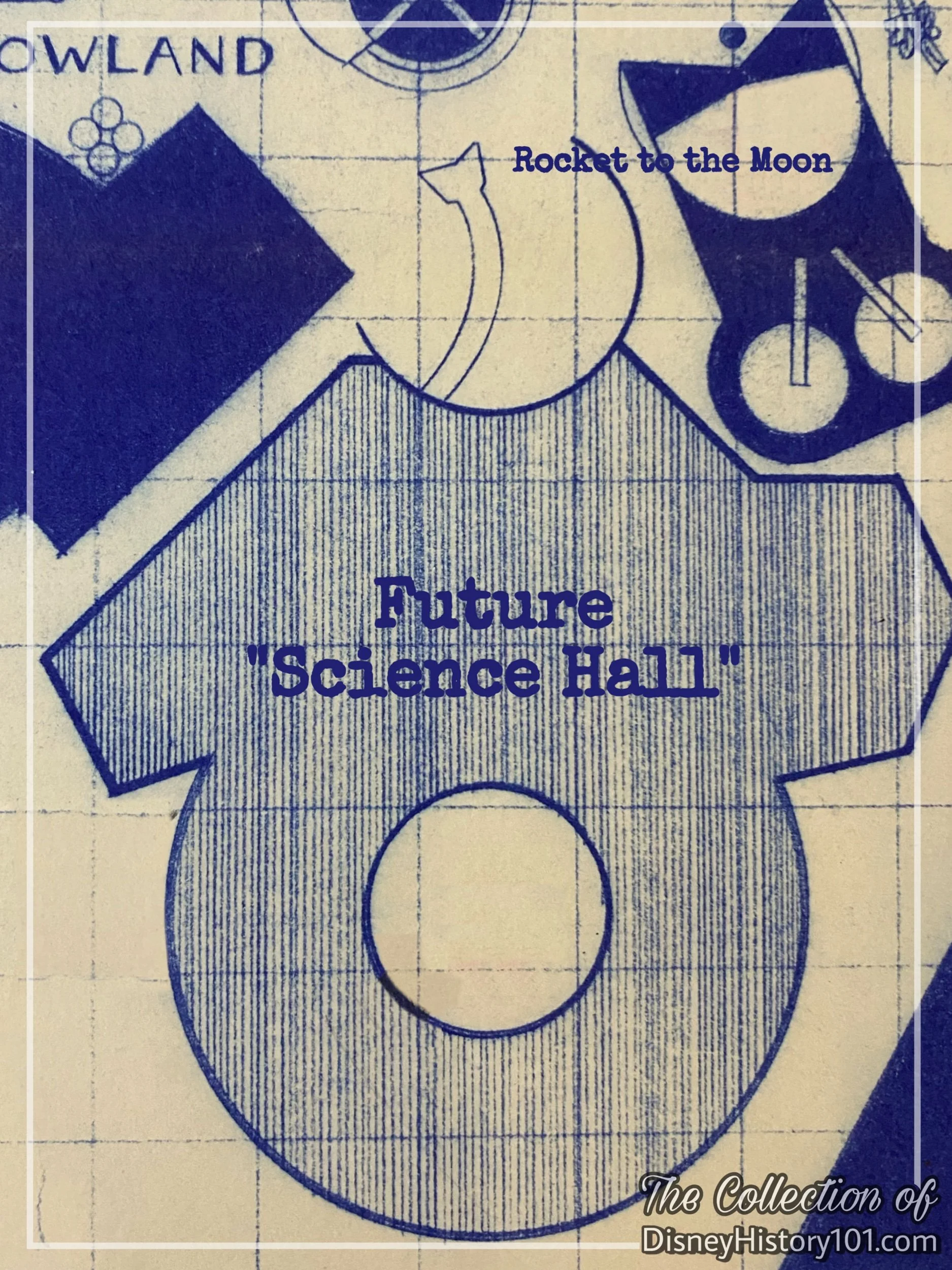 Note the comparative size, shape, and relative location of the unrealized “Science Hall” to Rocket to the Moon in this Disneyland Plot Plan designed by Disneyland Inc., c.1957-1958.