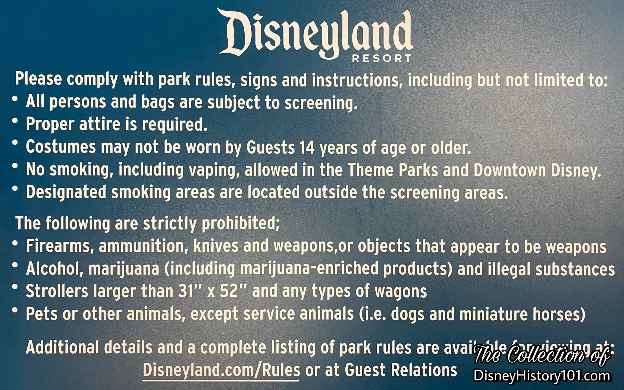  Smoking, vaping, marijuana and related paraphernalia are presently prohibited throughout all of Disneyland Resort, including Disneyland Park, Disney California Adventure Park, and Downtown Disney. 