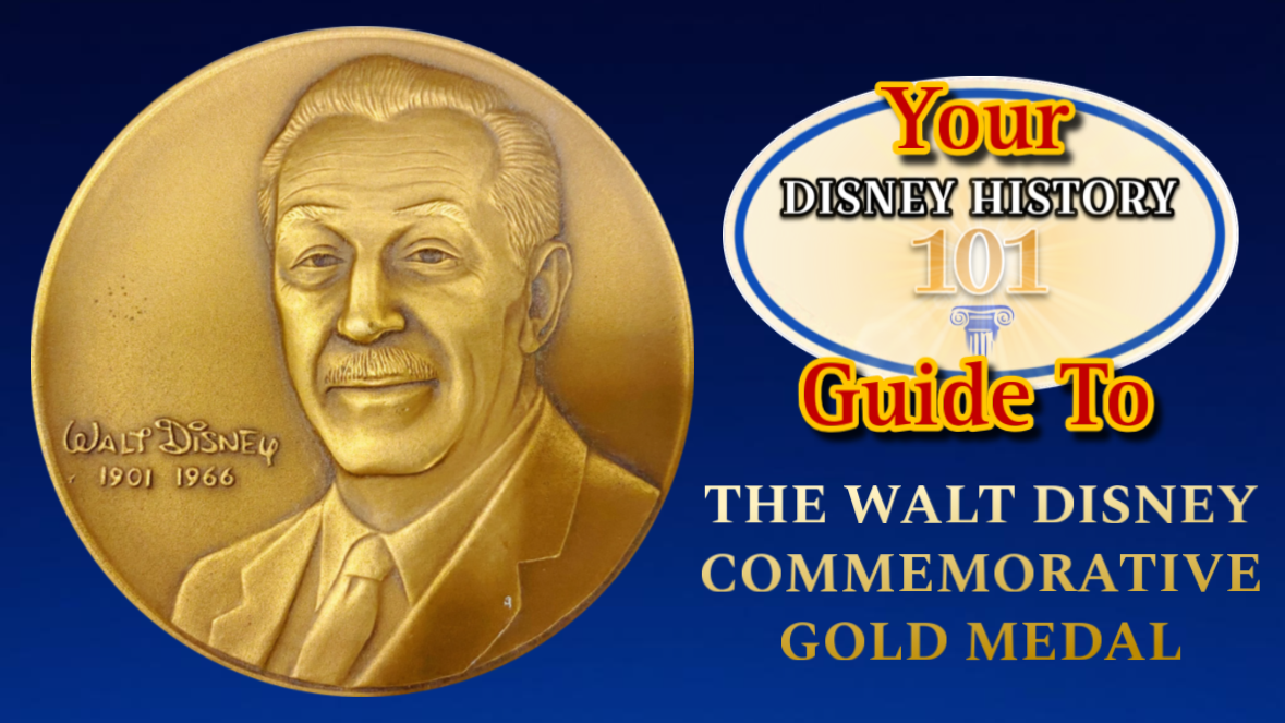 “Your Guide to THE WALT DISNEY COMMEMORATIVE GOLD MEDAL”