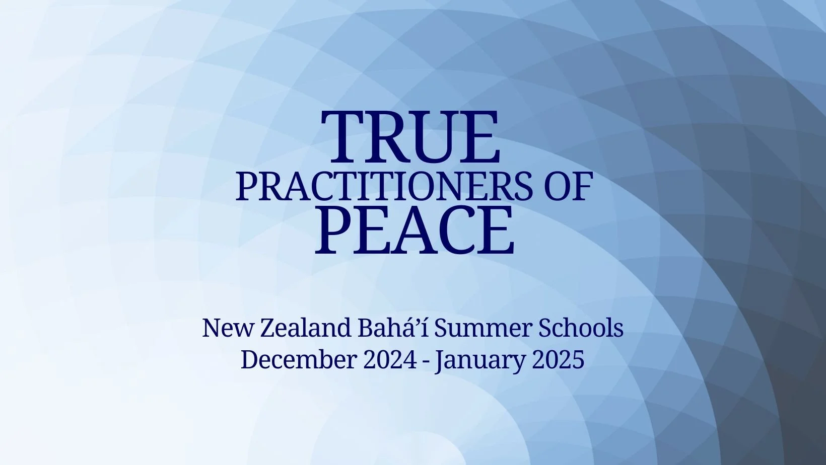 Bahá'í Summer Schools for Dec 2024-Jan 2025