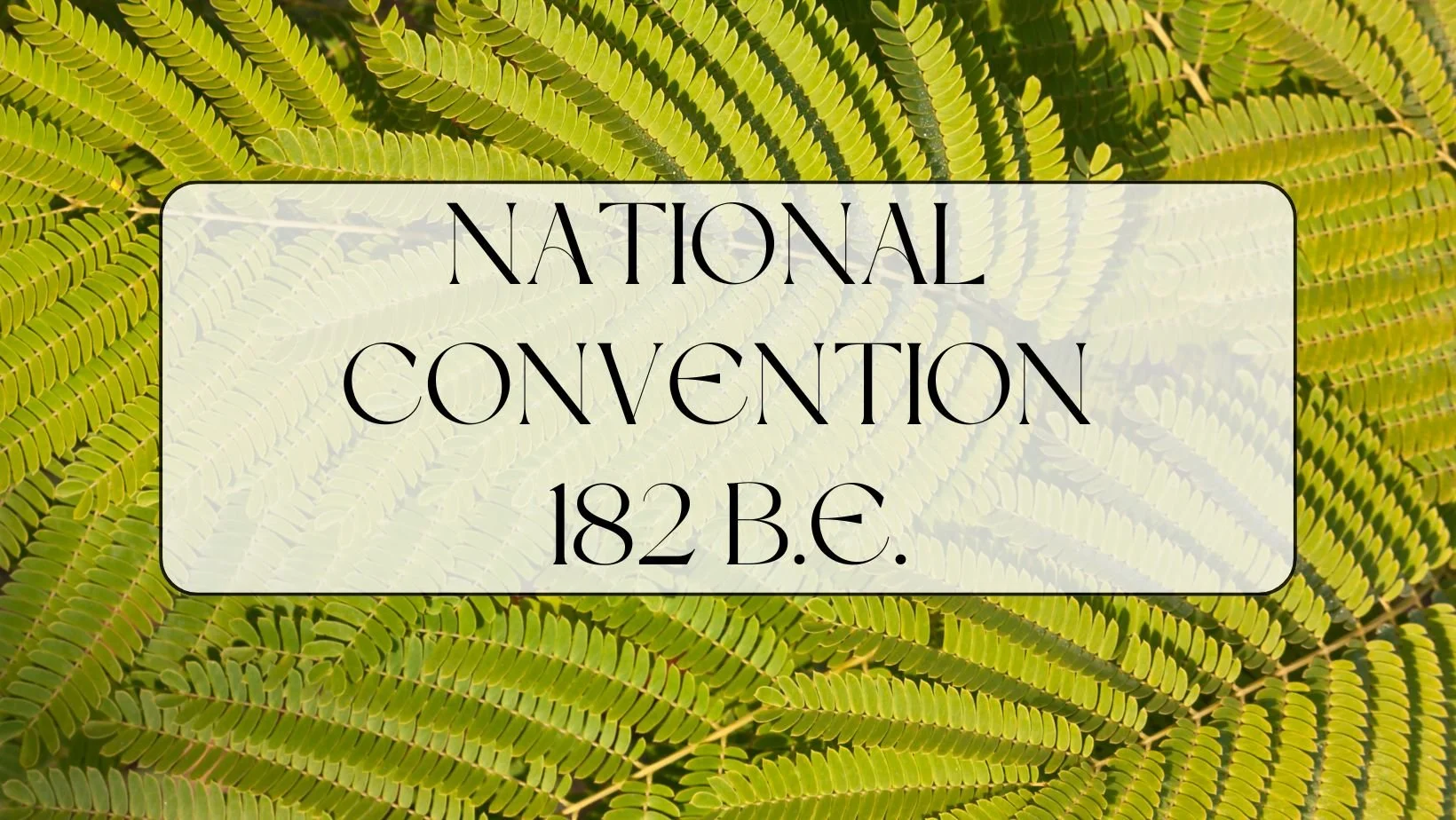 Delegates and dates for National Convention 182 B.E. 