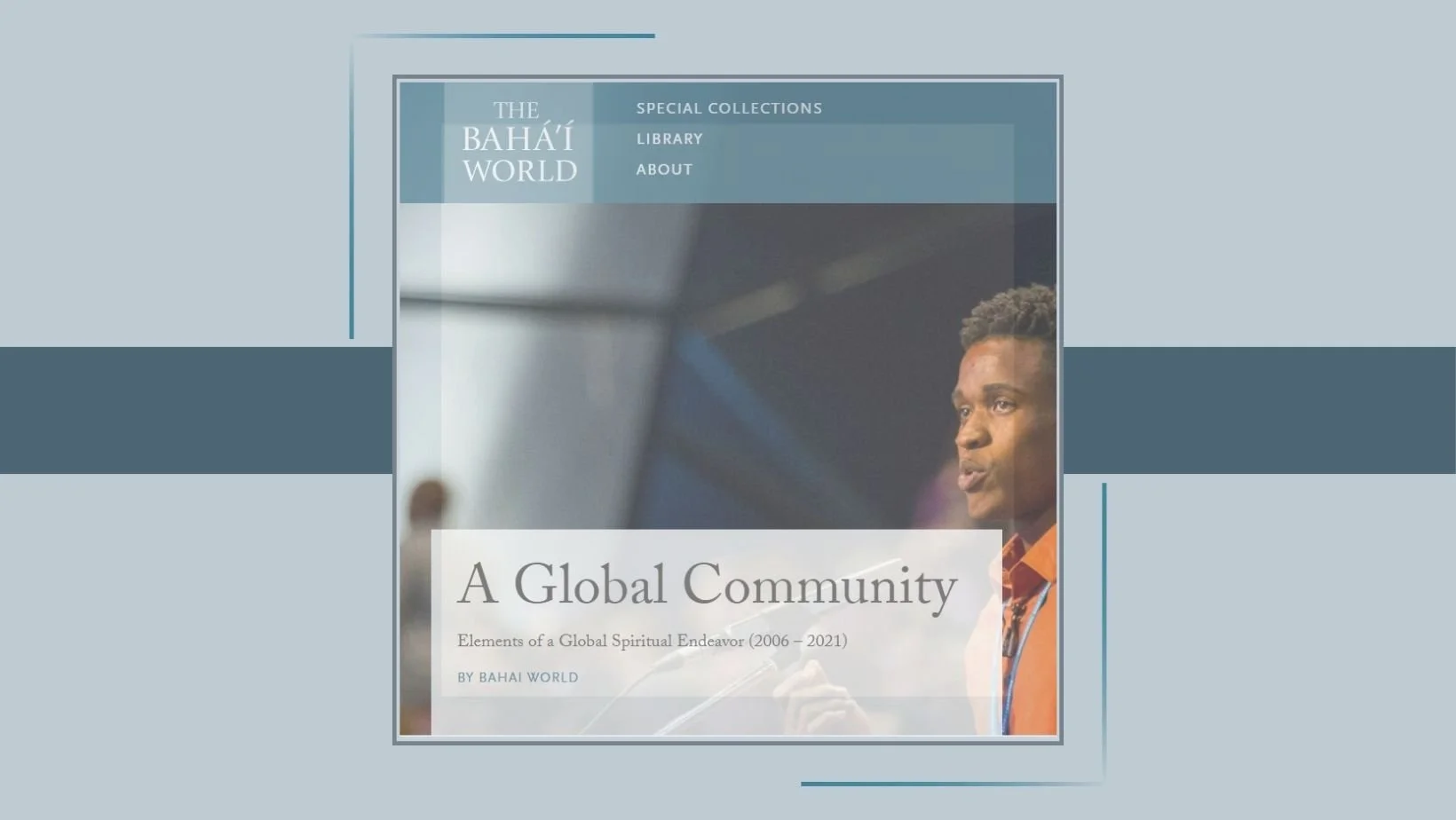 Thoughtful reflections on the evolution of the global Bahá’í community