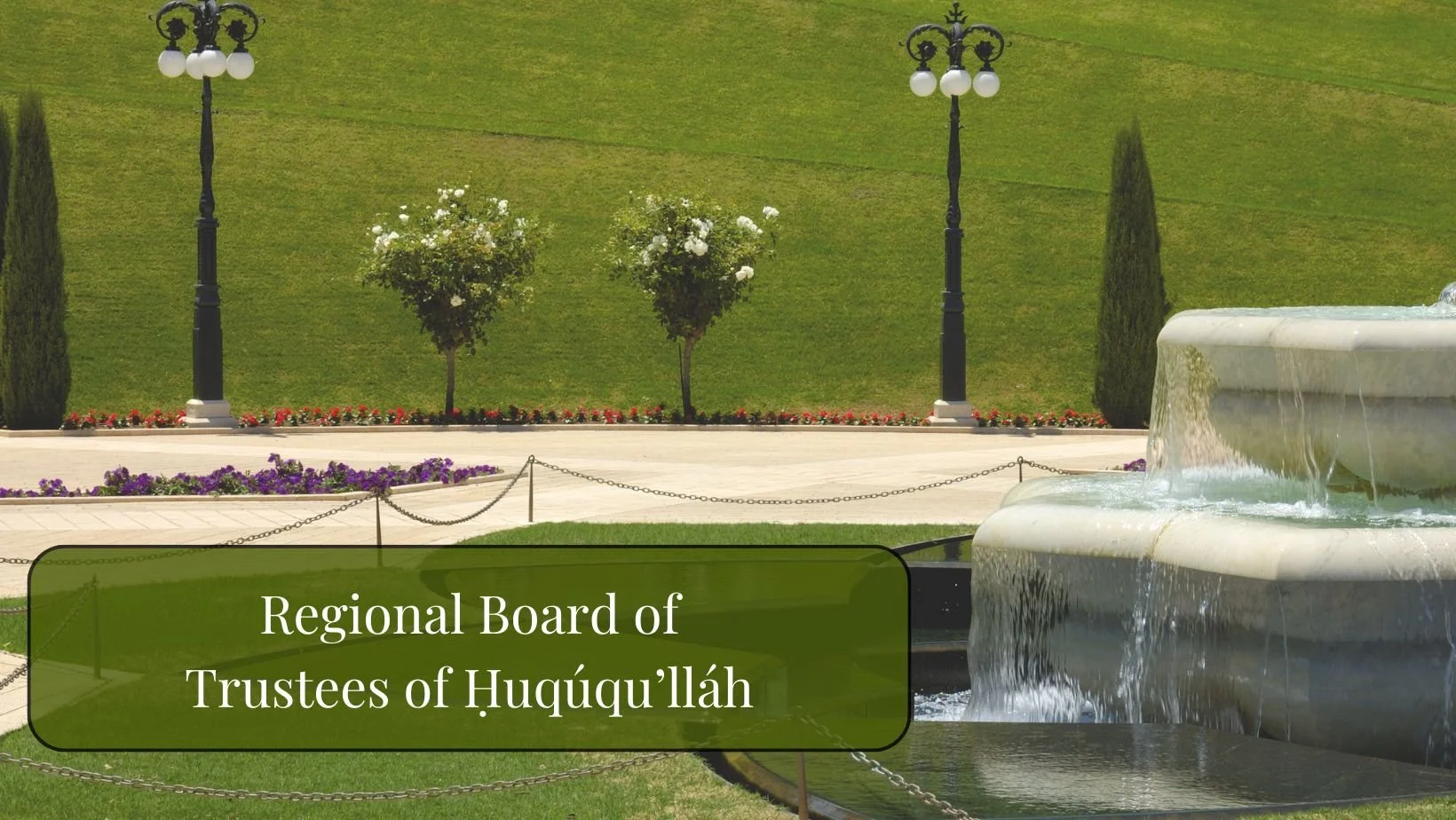 Appointment of the Regional Board of Trustees of Ḥuqúqu’lláh