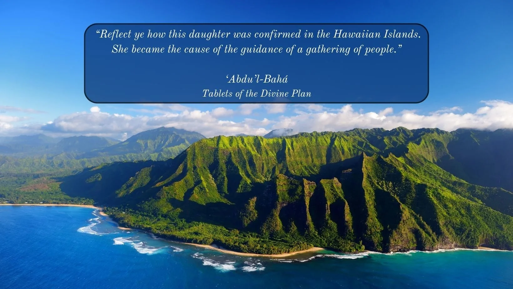 An invitation from the Bahá’ís of the Hawaiian Islands