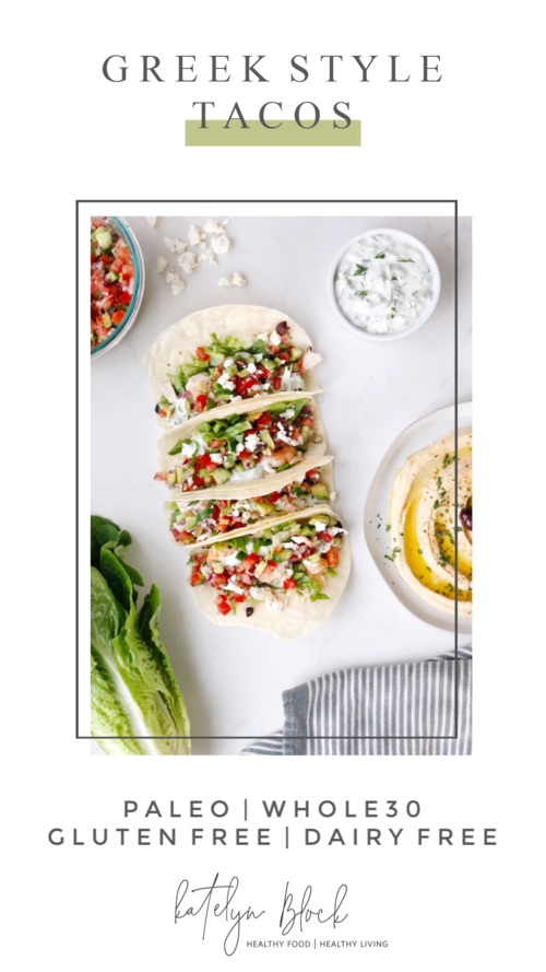 Paleo Greek Style Tacos — Katelyn Block