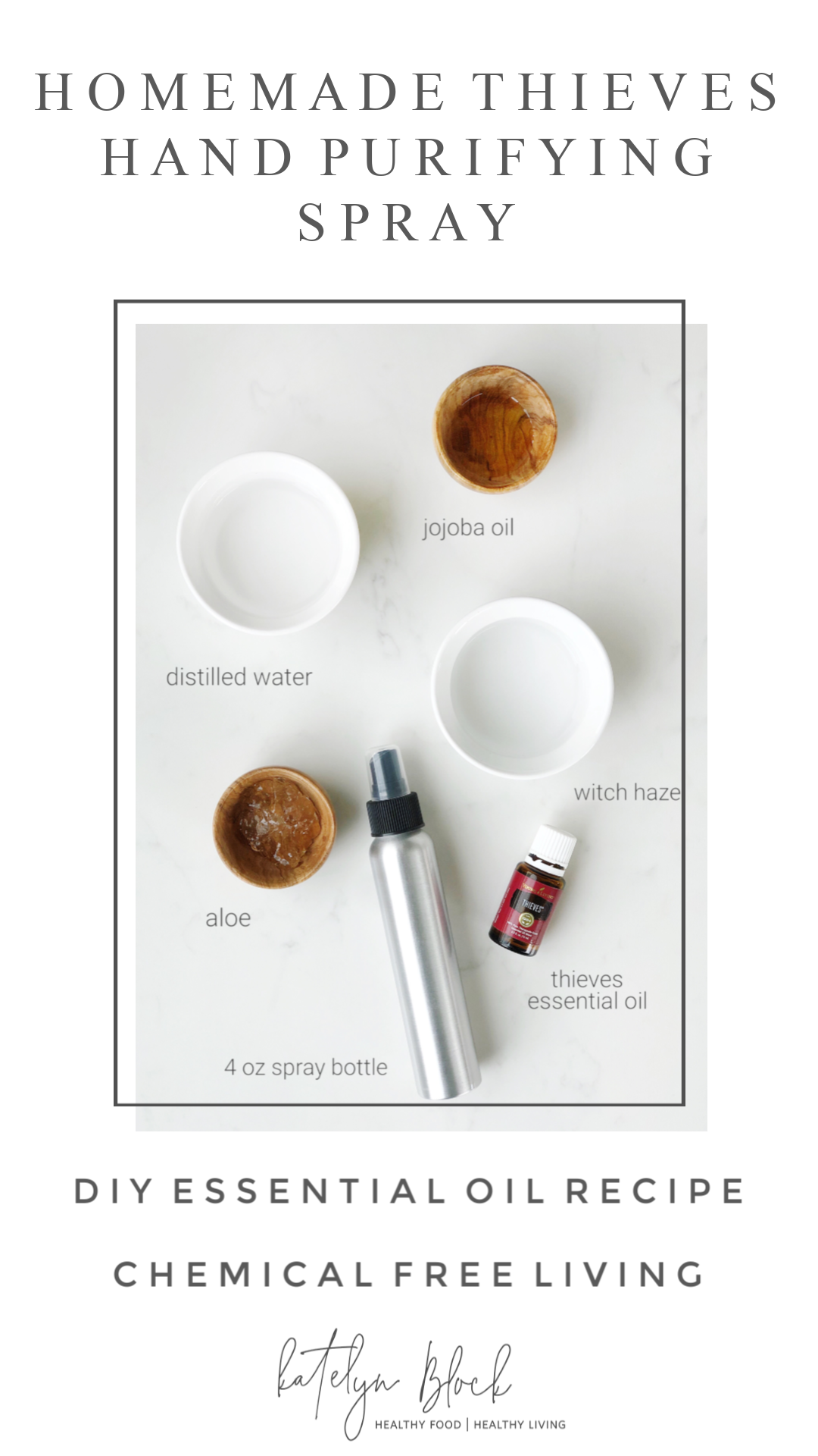 Homemade Thieves Hand Purifying Spray — Katelyn Block