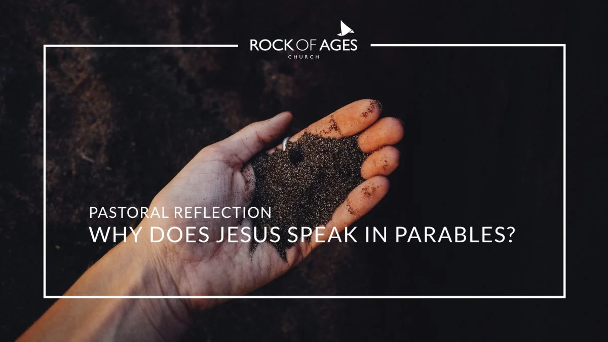 Why Does Jesus Speak In Parables?