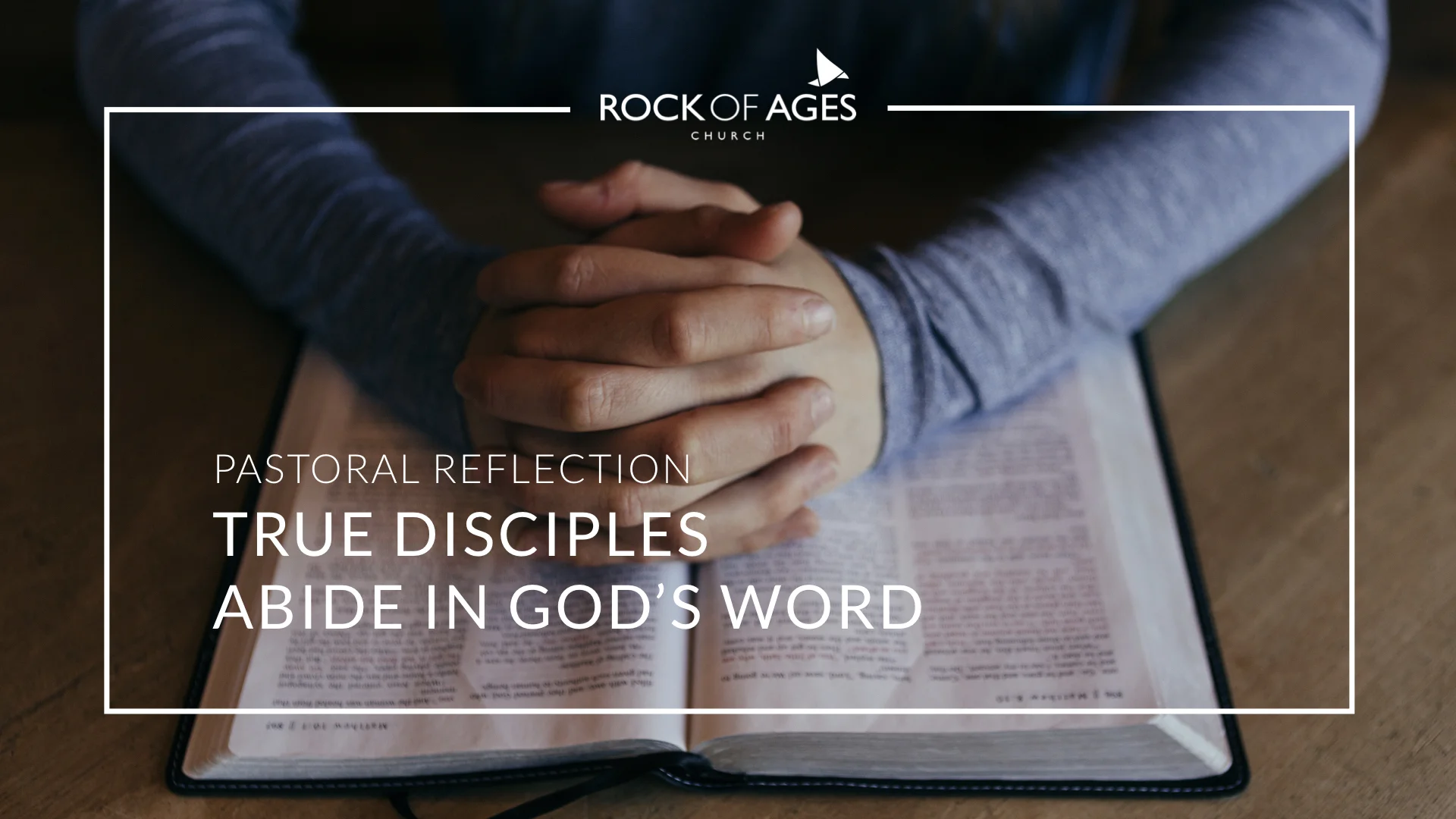 True Disciples Abide In God's Word