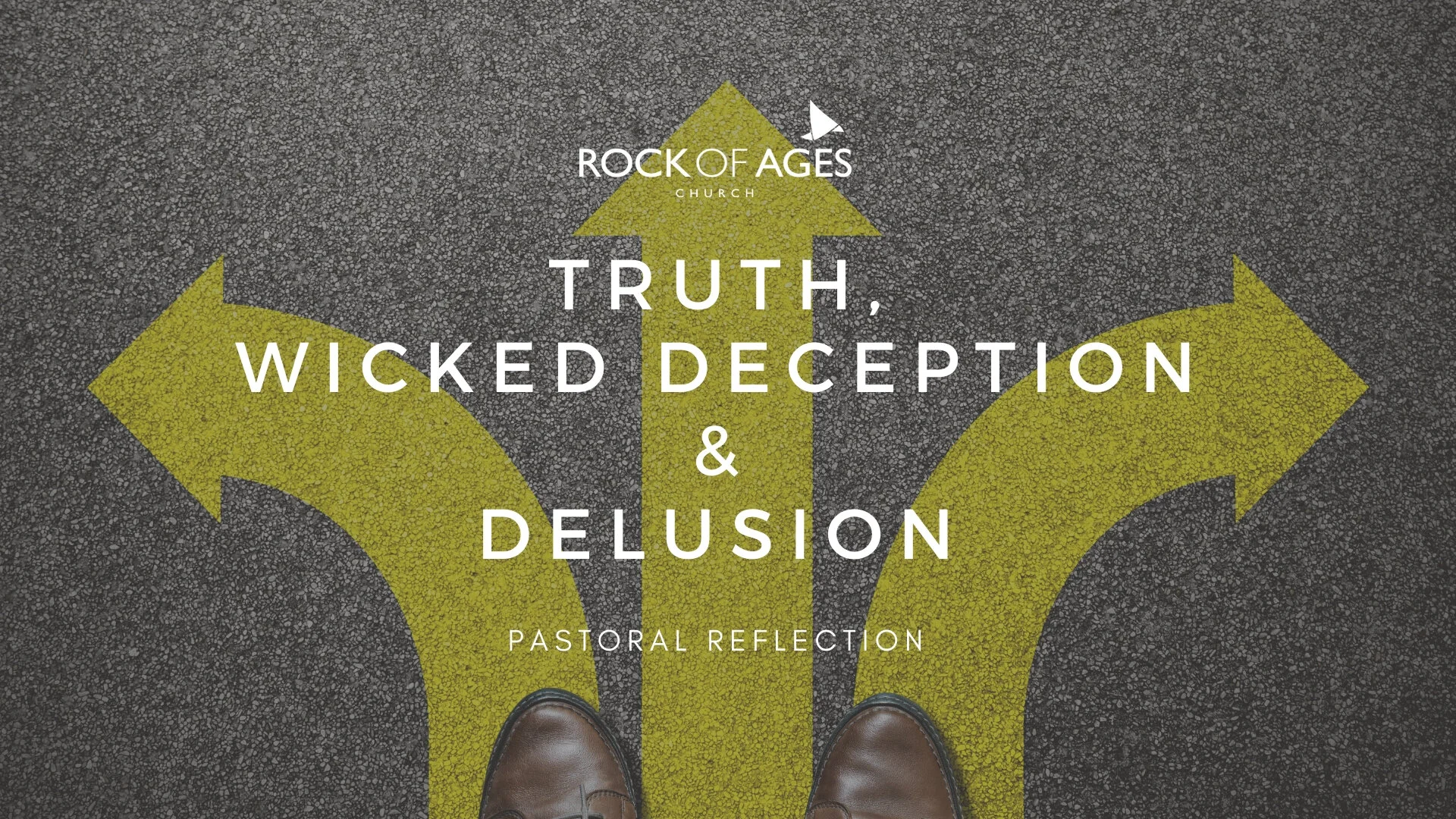 Truth, Wicked Deception &amp; Delusion