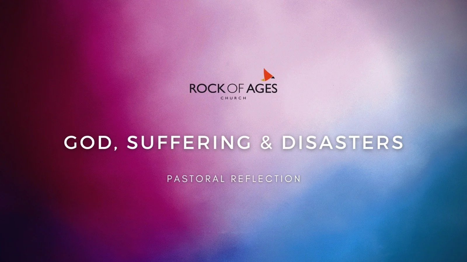 God, Suffering &amp; Disasters