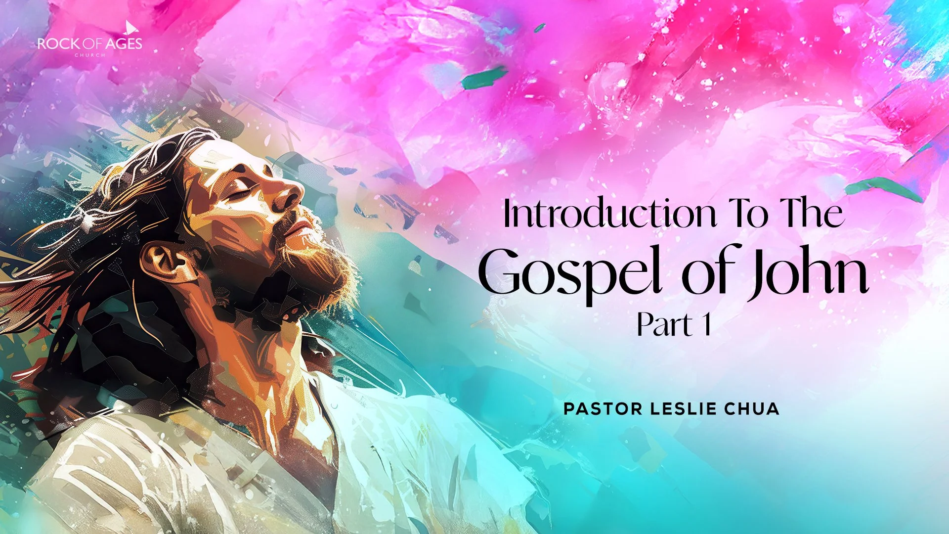 Introduction To The Gospel Of John - Part 1