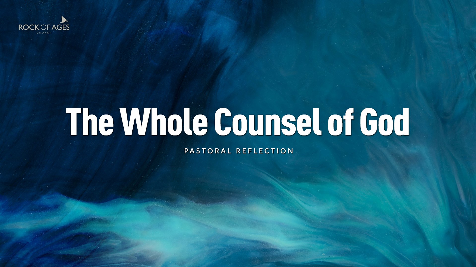 The Whole Counsel of God