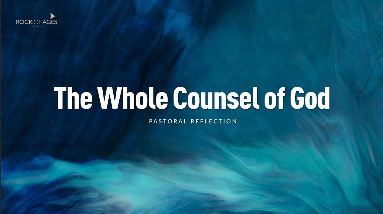 The Whole Counsel of God