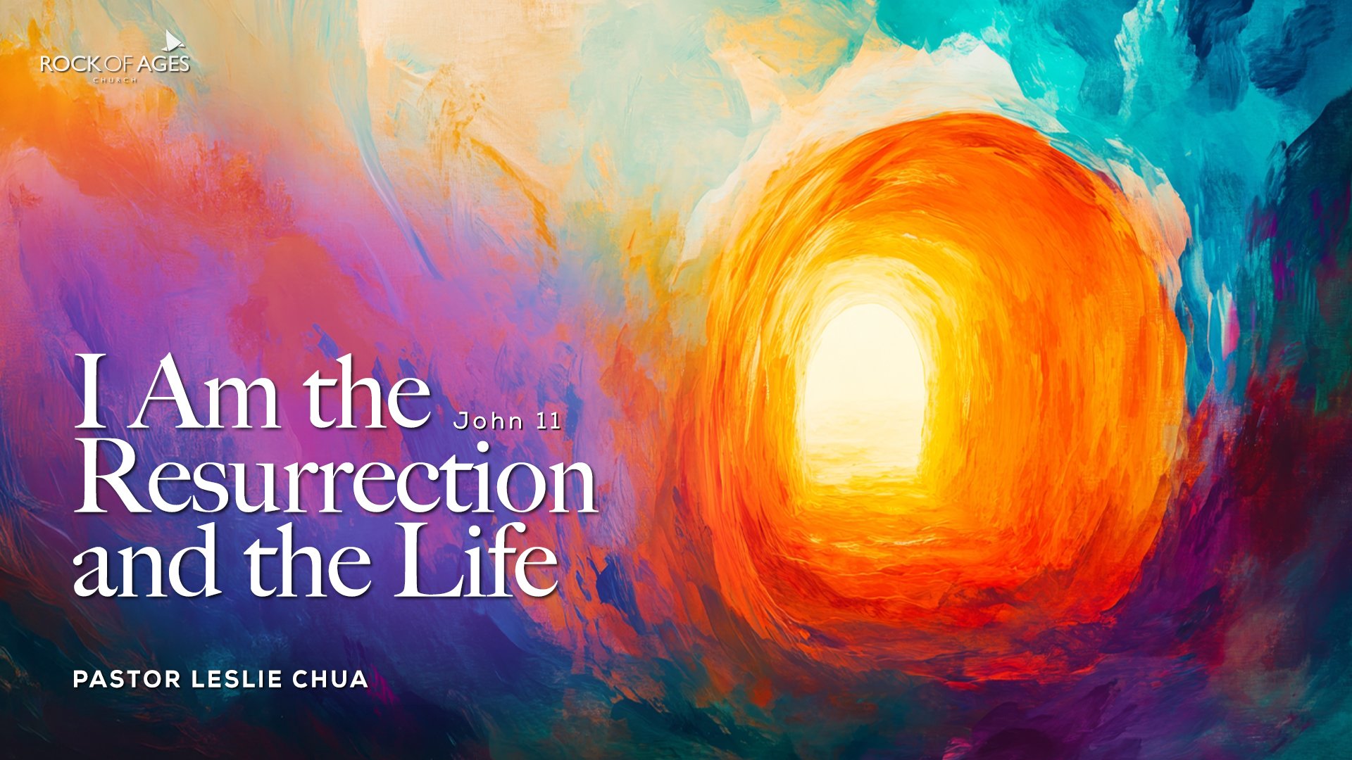 I  Am The Resurrection And The Life