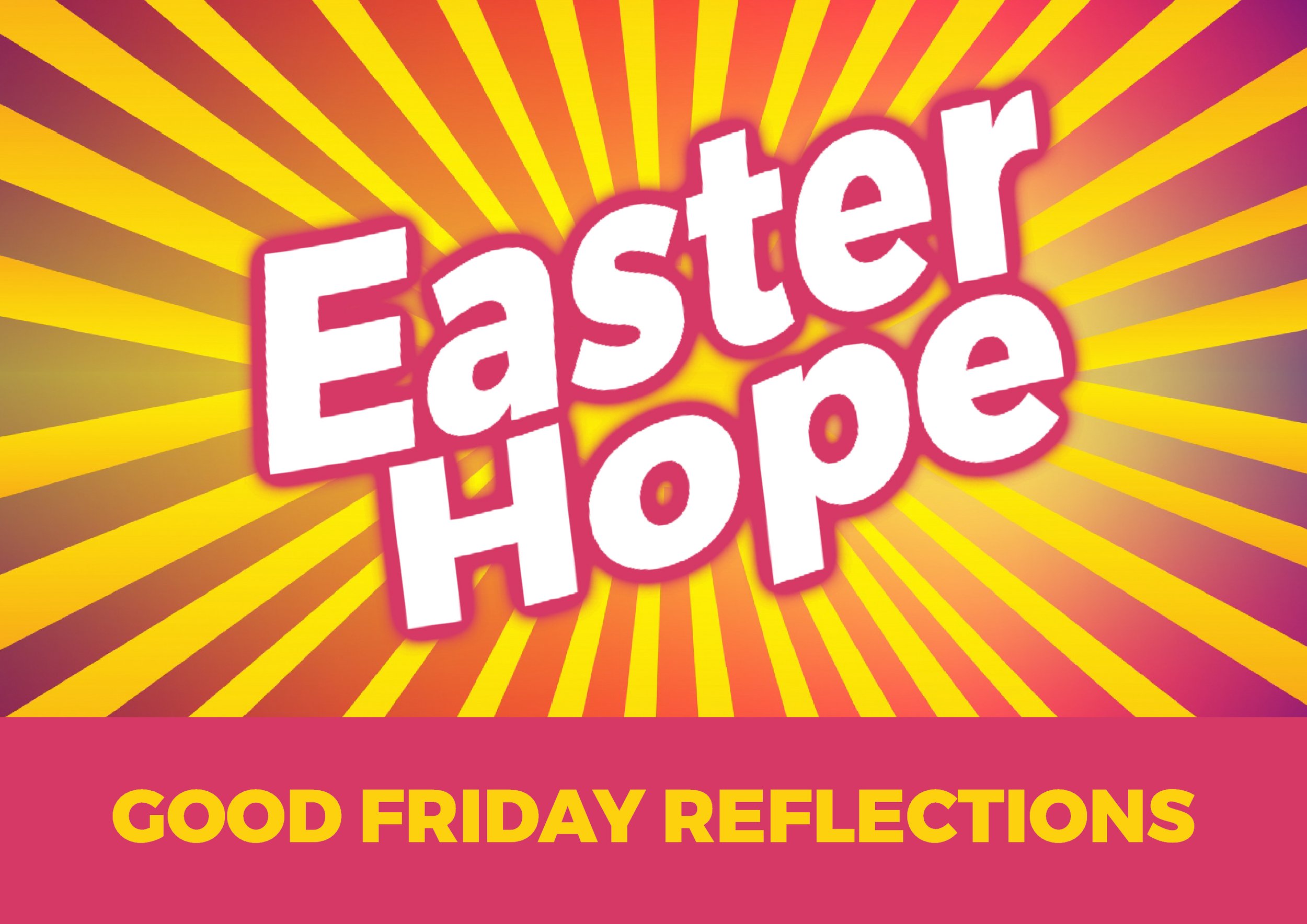 Good Friday Reflections