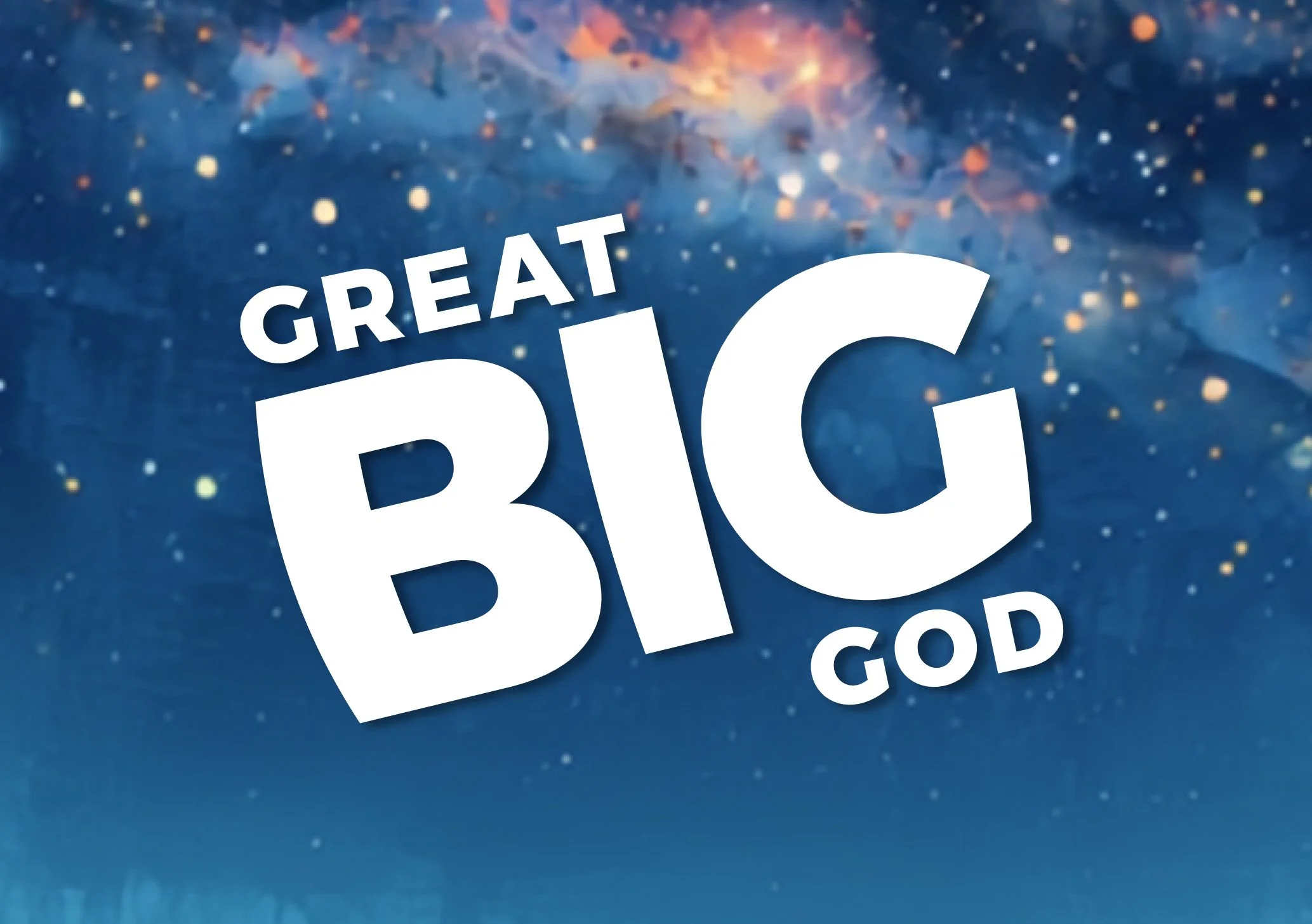 Great Big God: Generosity