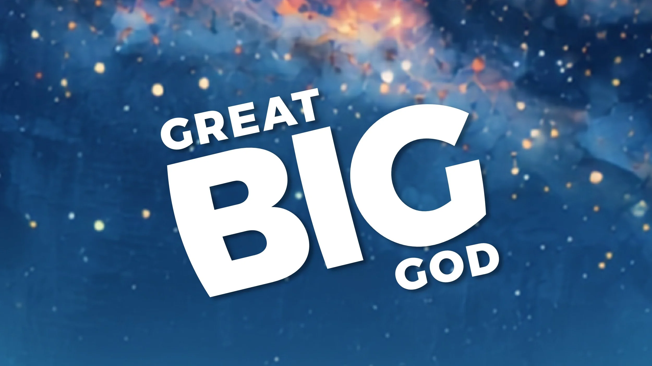 Great Big God: Creation