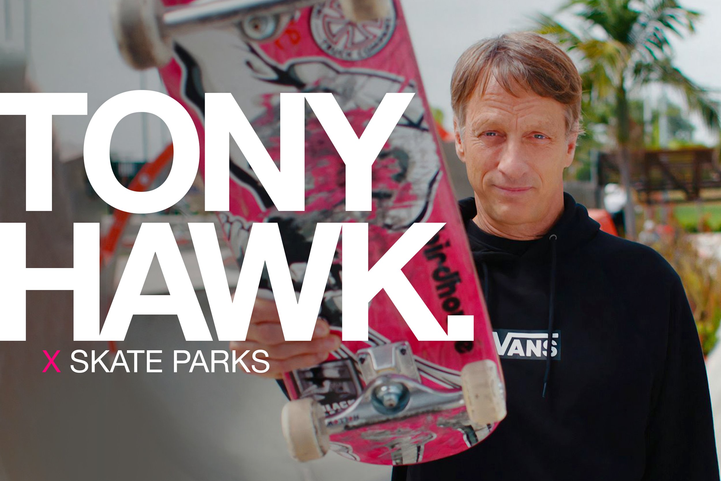 ▷ TONY HAWK SKATE PARKS