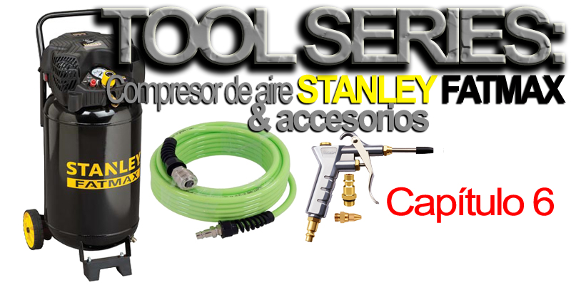 Blog tool series: Cap 6(Compresor de aire Stnley FatMAX & accesorios) — Car  Detail Vigo