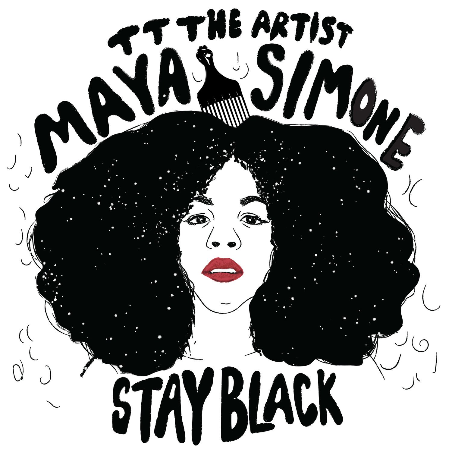 Stay Black - Maya Simone Prod. By TT The Artist