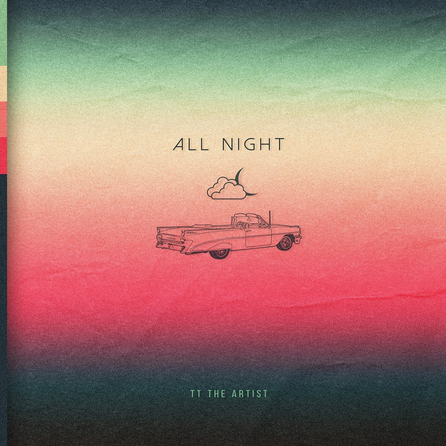 All Night - TT The Artist Produced by Jackson Wise, Big Chris