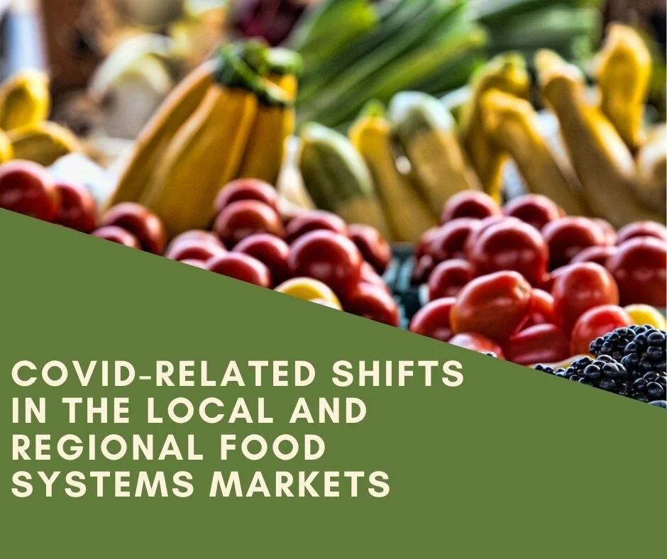 COVID-related shifts in the Local and Regional Food Systems Markets