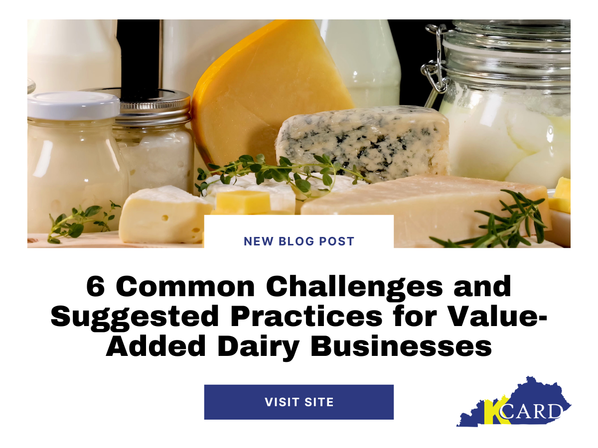 Managing for Success: 6 Common Challenges and Suggested Practices for Value-Added Dairy Businesses 