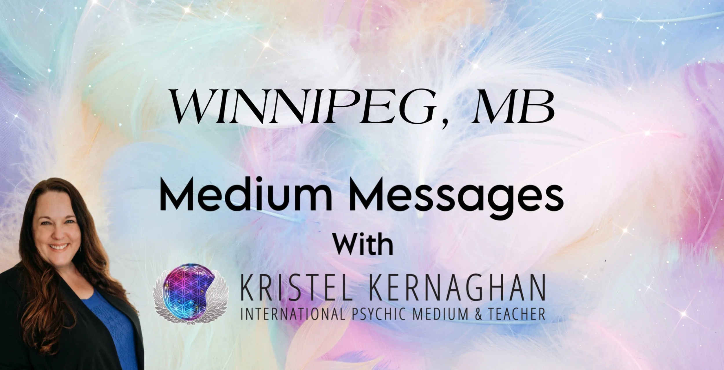 Winnipeg - Medium Messages with Kristel Kernaghan (Intimate Event)