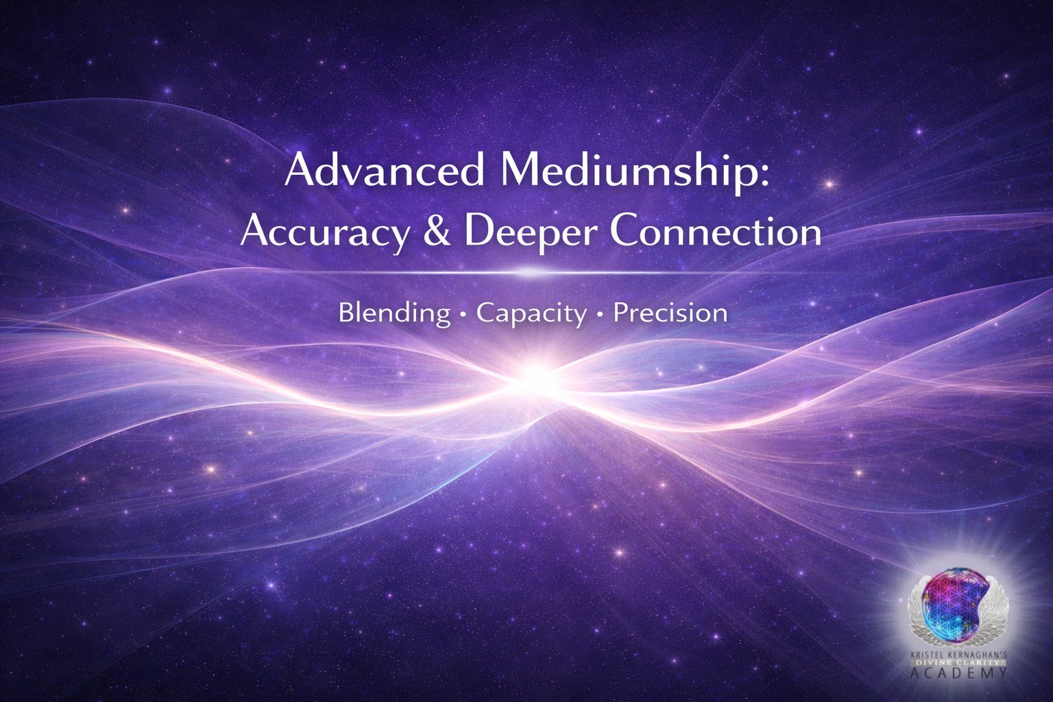 Mediumship Accuracy &amp; Deeper Connections (Level 3)