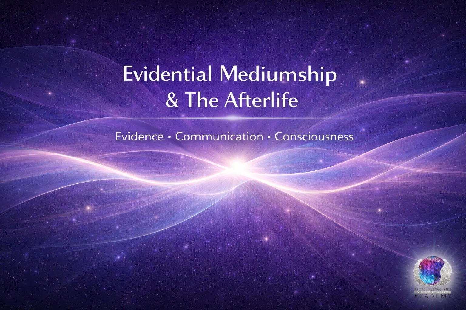 Evidential Mediumship &amp; The Afterlife (Mediumship Level 2) 