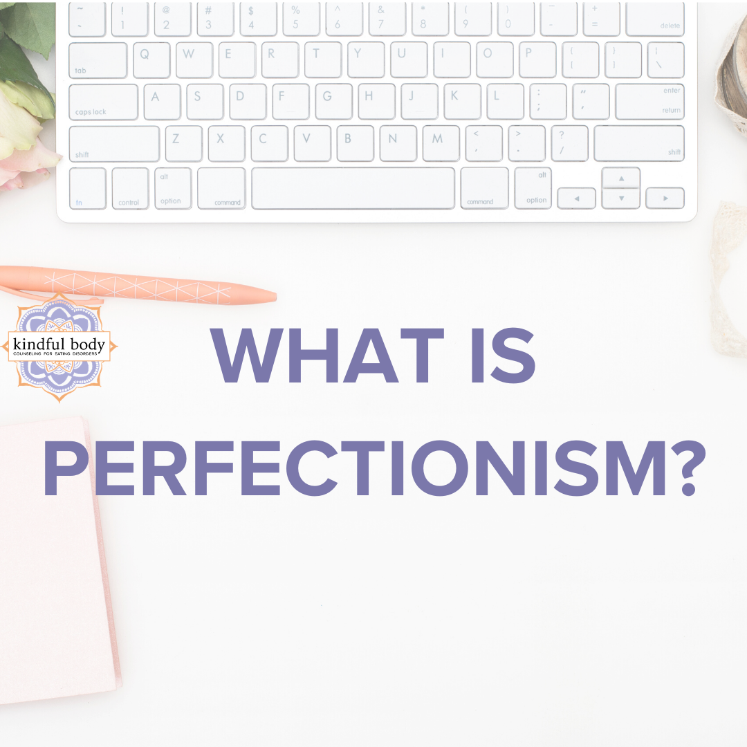 What is Perfectionism?