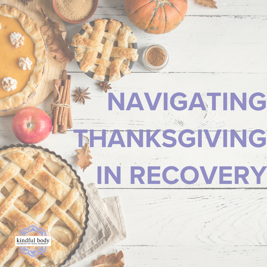 Navigating Thanksgiving in Eating Disorder Recovery