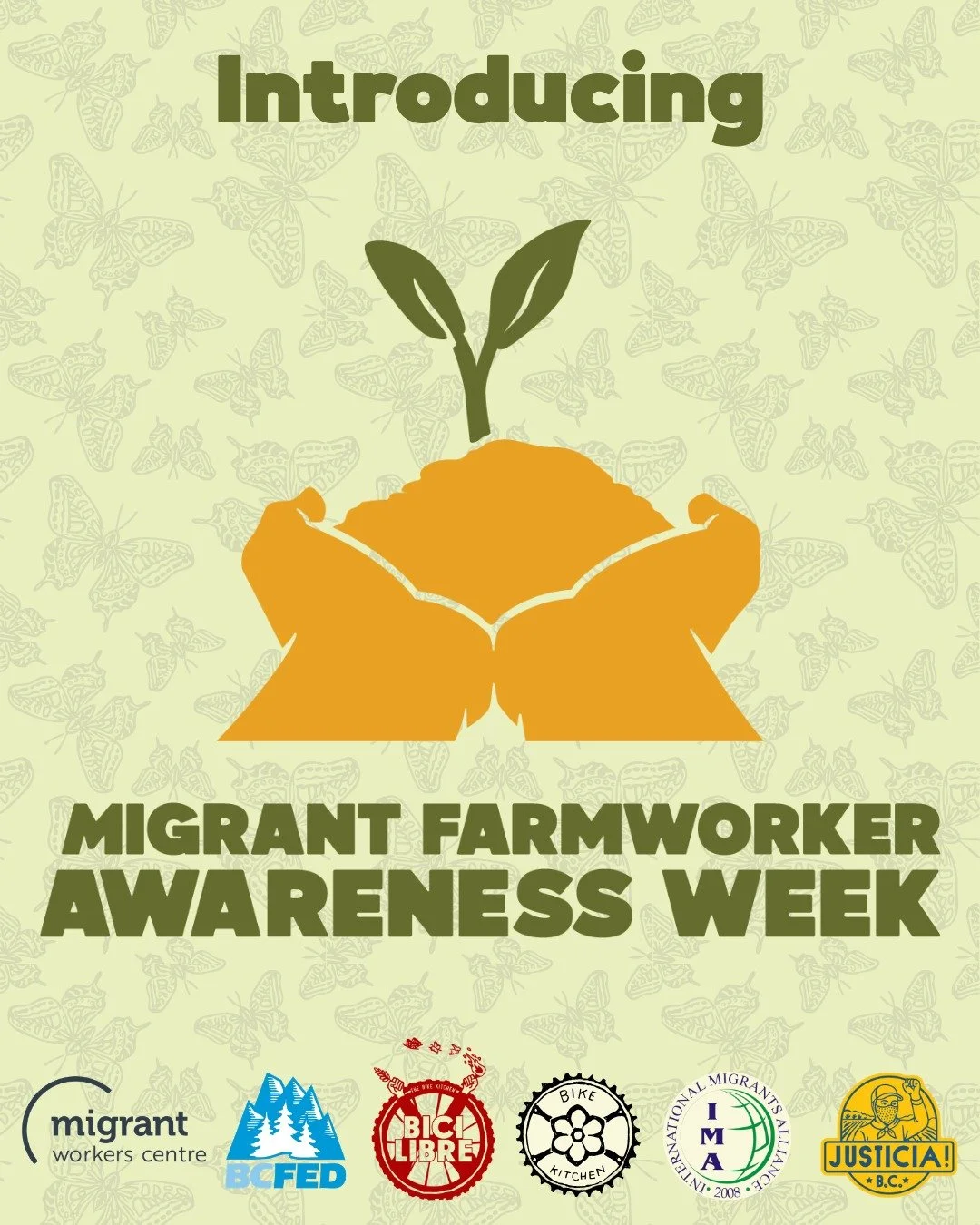 🦋 Introducing 🦋
Migrant Farmworker Awareness Week (MFAW)!
March 23-31, 2026

Bici Libre, Migrant Workers Centre BC, Justicia BC, the International Migrants Alliance CST-BC, and BCFED Health &amp; Safety are co-launching a week of education and advo