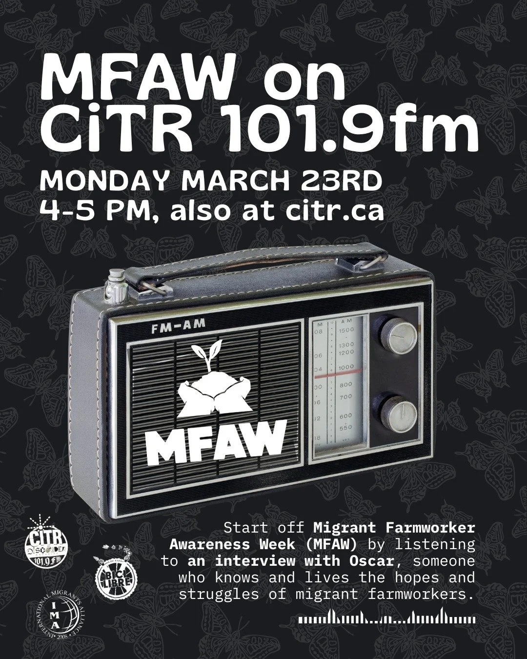 Spring has come and so has Migrant Farmworker Awareness Week (MFAW)

📻 Radio Interview Airing Today from 4-5 pm PDT!
(Also available online after the episode airs)

Tune in at 101.9 FM if you are on Coast Salish Territories, "Vancouver" or