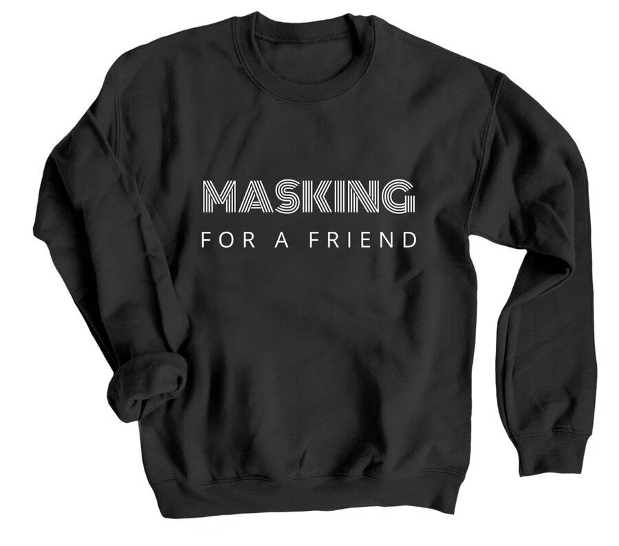 masking-for-a-friend-sweatshirt-black.jpg